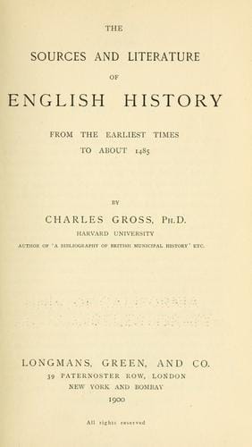 sources and literature of English history from the earliest times to about 1485.