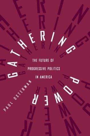 Gathering Power: The Future of Progressive Politics in America