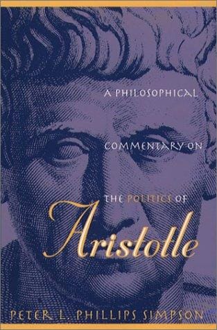 A philosophical commentary on the Politics of Aristotle