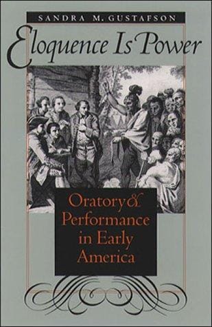 Eloquence Is Power: Oratory and Performance in Early America (Omohundro Institute of Early American History & Culture)
