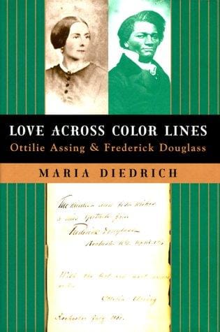 Love across color lines: Ottilie Assing and Frederick Douglass