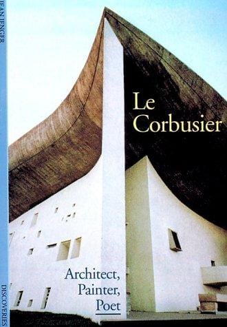 Le Corbusier: architect, painter, poet