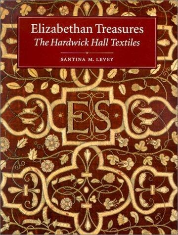 Elizabethan treasures: the Hardwick Hall textiles