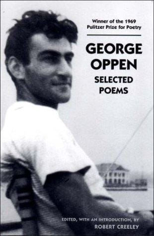 George Oppen: selected poems/ edited, with an introduction, by Robert Creeley.