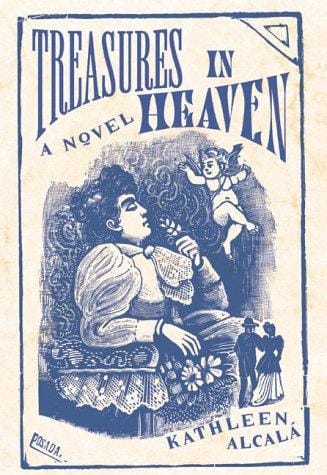 Treasures in heaven: a novel