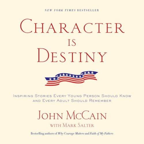Character Is Destiny: Inspiring Stories Every Young Person Should Know and Every Adult Should Remember (Modern Library Classics)