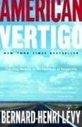American Vertigo: Traveling America in the Footsteps of Tocqueville