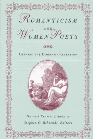 Romanticism and women poets: opening the doors of reception