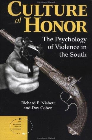 Culture of honor: the psychology of violence in the South