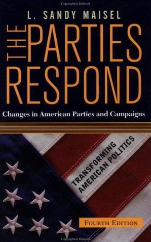 The Parties Respond: Changes in American Parties and Campaigns