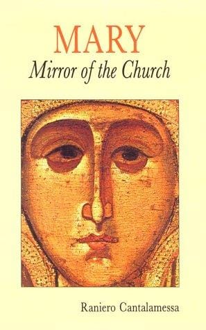 Mary: Mirror of the Church