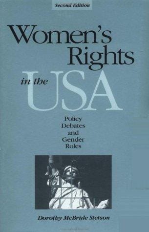 Women's rights in the U.S.A.: policy debates and gender roles