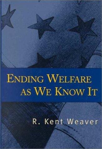 Ending welfare as we know it