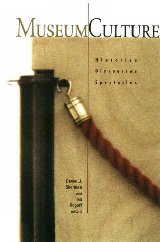Museum Culture: Histories, Discourses, Spectacles (Media and Society, Vol 6)