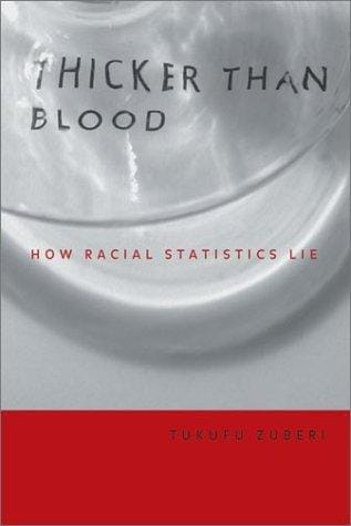 Thicker Than Blood: How Racial Statistics Lie