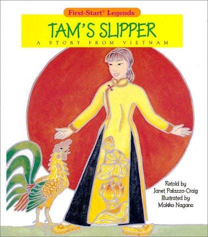 Tam's Slipper: A Story from Vietnam (First-Start Legends)