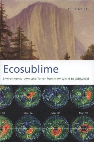 Ecosublime: Environmental Awe and Terror from New World to Oddworld