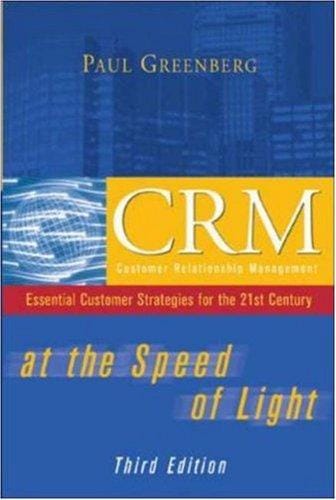 CRM at the speed of light: essential customer strategies for the 21st century