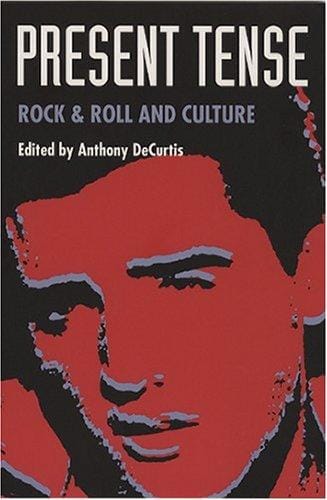 Present Tense: Rock & Roll and Culture