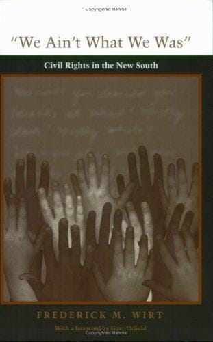 We ain't what we was: civil rights in the new South
