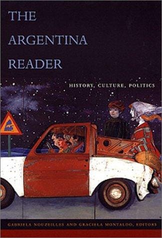 The Argentina reader: history, culture, and society