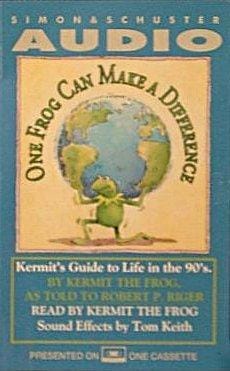 One Frog Can Make a Difference: Kermit's Guide to Life in the '90s
