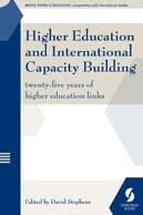 Higher Education and International Capacity Building: twenty-five years of higher education links: Bristol Papers in Education: comparative and international studies