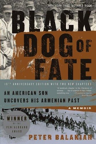 Black dog of fate: a memoir : an American son uncovers his Armenian past