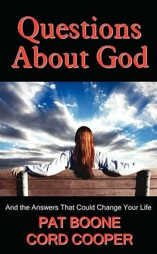 Questions About God: And the Answers that Could Change Your Life