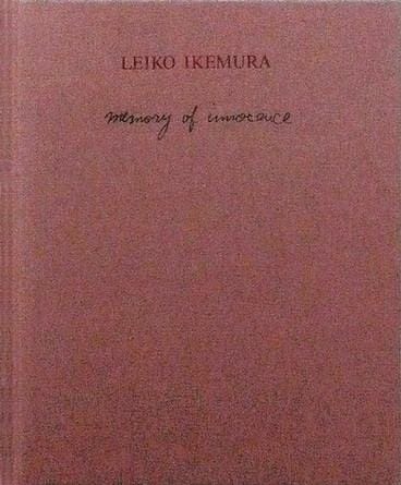 LEIKO IKEMURA: Memory of Innocence