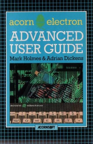 The Advanced User Guide for the Acorn Electron