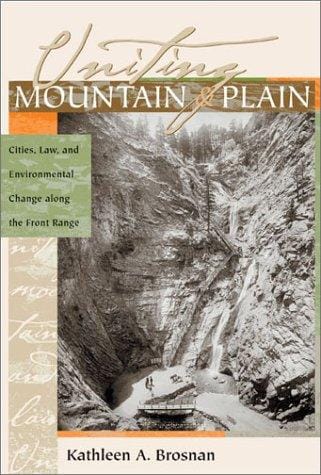 Uniting mountain & plain: cities, law, and environmental change along the front range