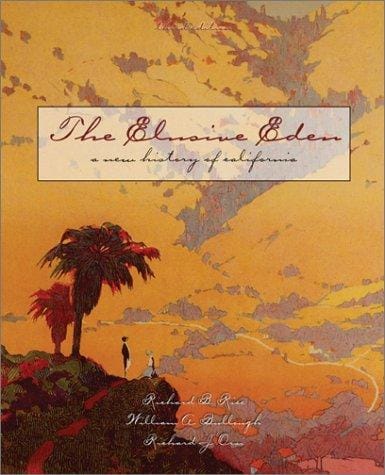 The Elusive Eden: A New History of California