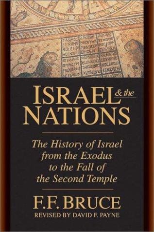 Israel & the nations: the history of Israel from the Exodus to the fall of the Second Temple