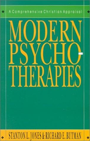 Modern psychotherapies: a comprehensive Christian appraisal