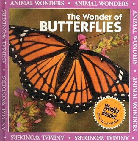 The Wonder of Butterflies (Animal Wonders)