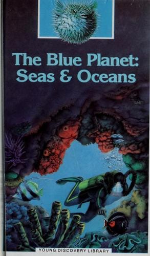 The blue planet: seas & oceans