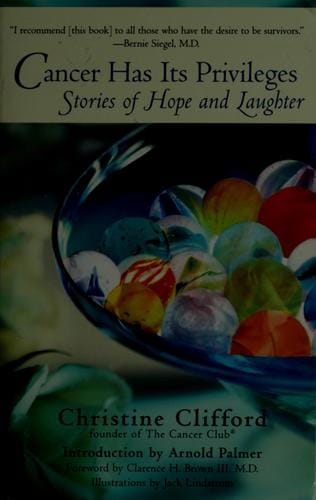 Cancer has its privileges: stories of hope and laughter