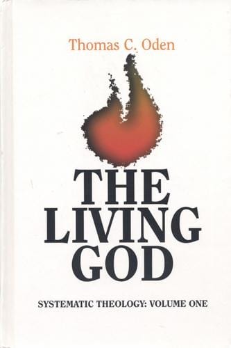 The living God: systematic theology: volume one