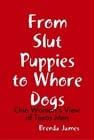 From Slut Puppies To Whore Dogs: One Woman's View of Texas Men