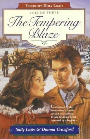 The tempering blaze: Freedom’s Holy Light Book #3