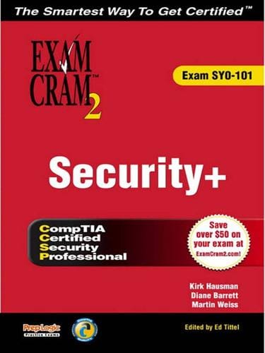 Security+ Certification Exam Cram 2 (Exam Cram SYO-101)