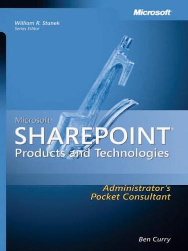 Microsoft® SharePoint® Products and Technologies Administrator's Pocket Consultant