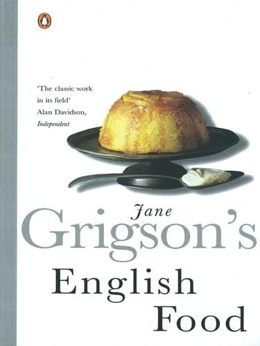 Jane Grigson's English Food