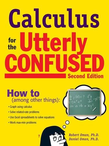 Calculus for the Utterly Confused