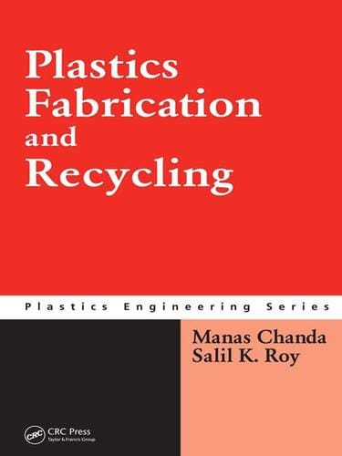 Plastics Fabrication and Recycling