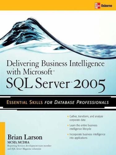 Delivering Business Intelligence with Microsoft® SQL ServerTM 2005