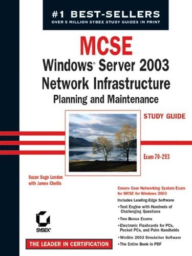 MCSE: Windows Server 2003 Network Infrastructure Planning and Maintenance Study Guide