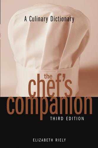 A Culinary Dictionary The Chef's Companion