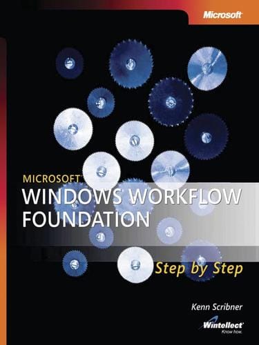 Microsoft® Windows® Workflow Foundation Step by Step